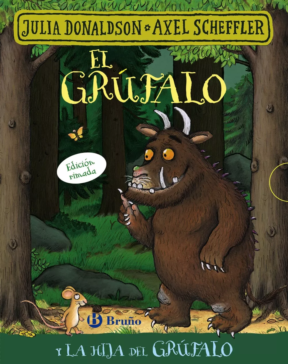 Portada del Libro El Grufalo Y La Hija Del Grufalo (Edicion Rimada) de Julia Donaldson - 9788469627006