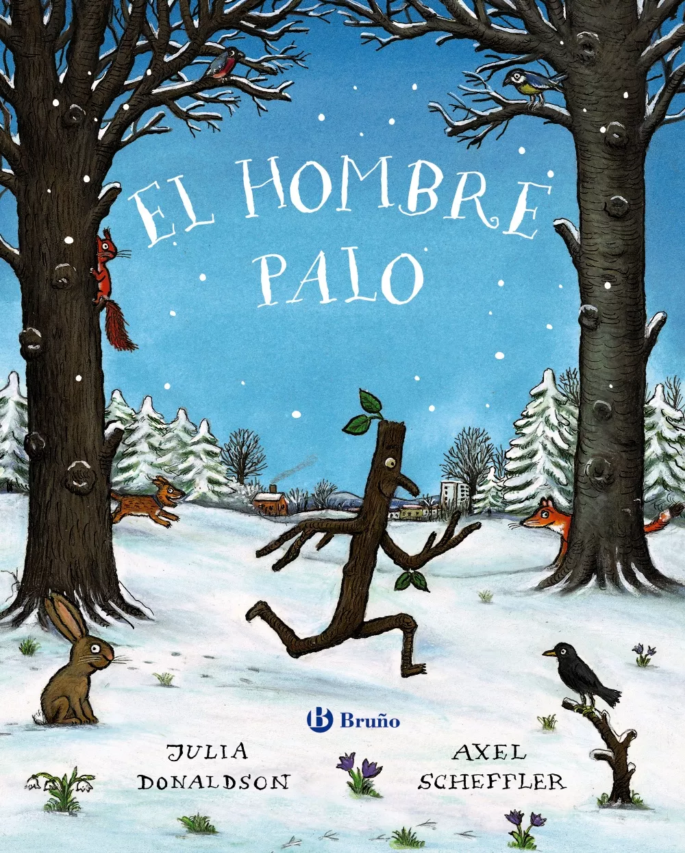 Portada del Libro El Hombre Palo de Julia Donaldson - 9788469626931