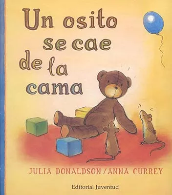 Portada del Libro Un Osito Se Cae De La Cama de Julia Donaldson - 9788426135148