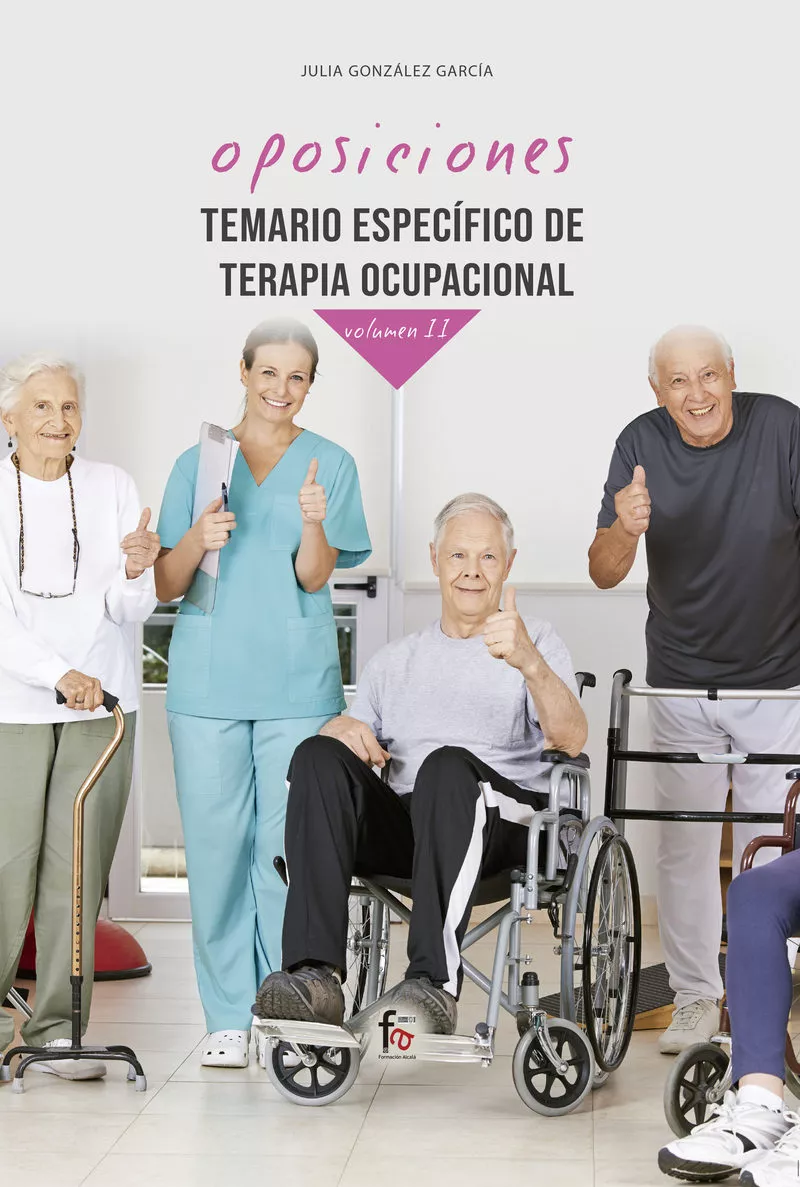Portada del Libro Temario Especifico De Terapia Ocupacional (Vol. Ii) de Julia Gonzalez Garcia - 9788413239231