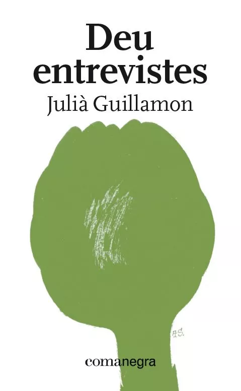 Portada del Libro Deu Entrevistes de Julia Guillamon - 9788418022227