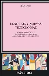 Portada del Libro Lenguaje Y Nuevas Tecnologias: Nuevas Perspectivas Metodos Y Her Ramie de Julia Lavid - 9788437622088