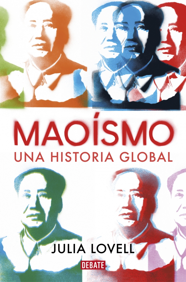 Portada del Libro Maoismo: Una Historia Global de Julia Lovell - 9788417636852