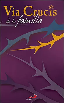 Portada del Libro Via Crucis De La Familia de Julia Merodio Atance - 9788428528818