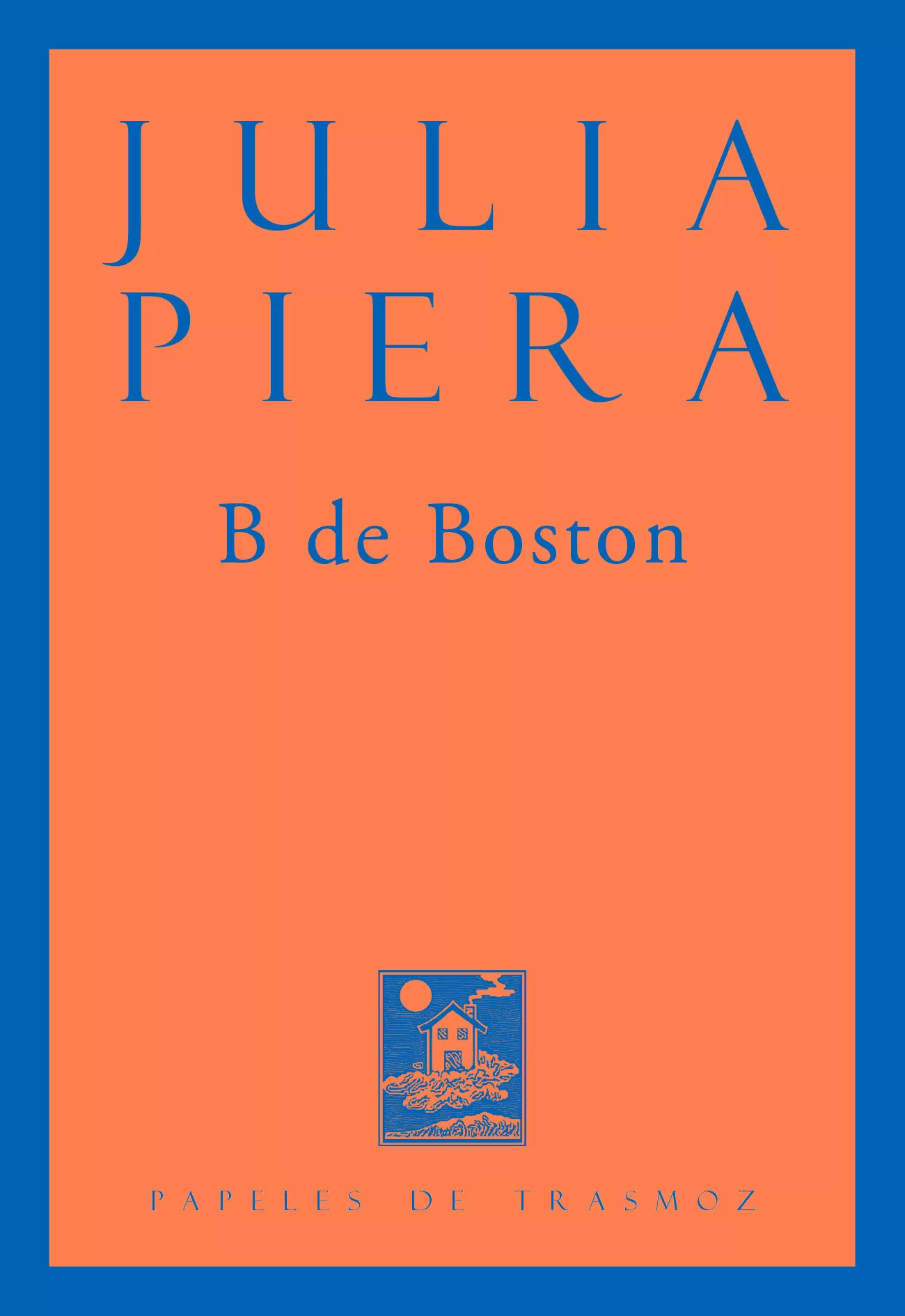 Portada del Libro B De Boston de Julia Piera - 9788412058413