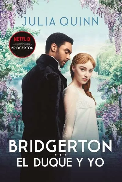 Portada del Libro El Duque Y Yo (Serie Bridgerton 1) de Julia Quinn - 9788416327812