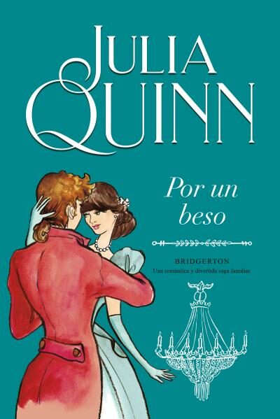 Portada del Libro Por Un Beso (Serie Bridgerton 7) de Julia Quinn - 9788416327881