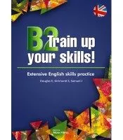 Portada del Libro B2 Train Up Your Skills! Extensive English Skills Practice de Julia Samuel - 9788473606943