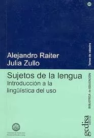Portada del Libro Sujetos De La Lengua: Introduccion A La Lingüistica Del Uso de Julia Zullo - 9788497840309