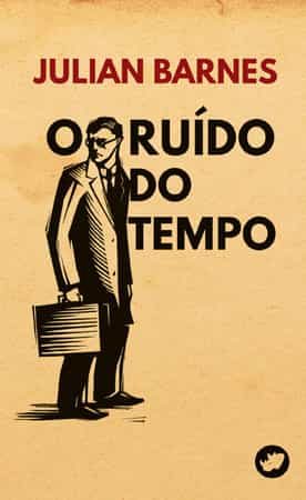 Portada del Libro O Ruido Do Tempo de Julian Barnes - 9788417388355