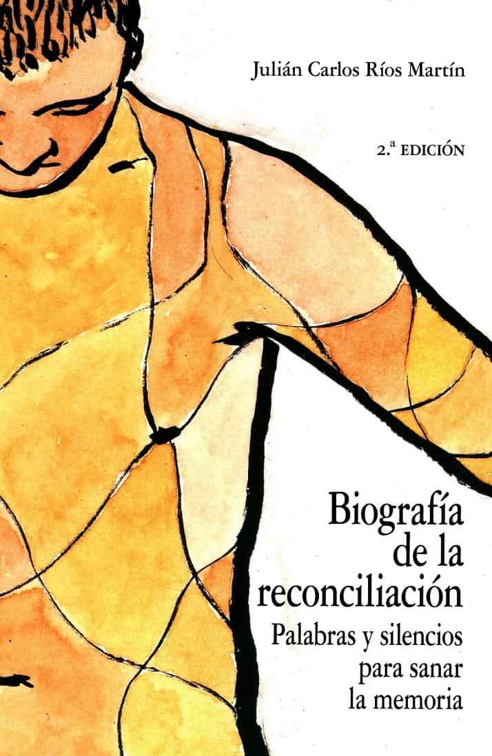 Portada del Libro Biografía De La Reconciliación. Palabras Y Silencios Para Sanar L A Me de Julian Carlos Rios Martin - 9788490459669