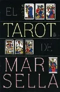 Portada del Libro El Tarot De Marsella (Incluye Baraja) de Julian M. White - 9788478084890