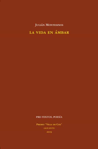 Portada del Libro La Vida En Ámbar de Julian Montesinos Ruiz - 9788418178016