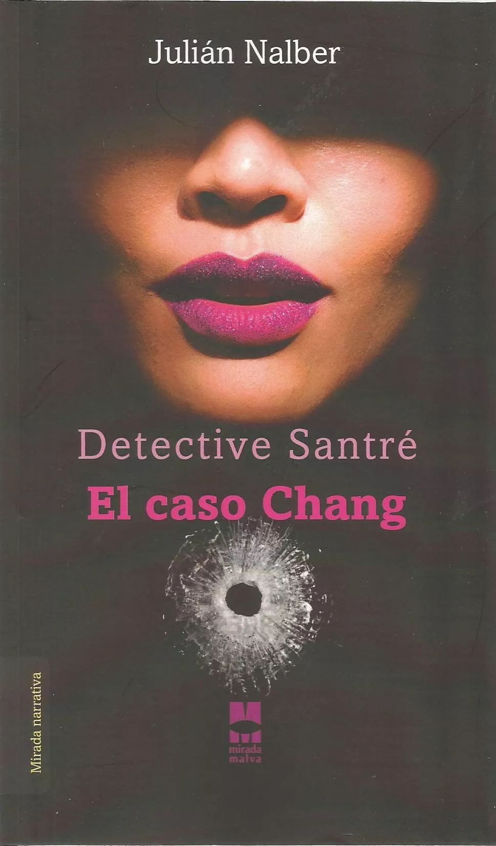 Portada del Libro Detective Santre. El Caso Chang de Julian Nalber - 9788412020526