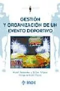 Portada del Libro Gestion Y Organizacion De Un Evento Deportivo de Julien Falgoux - 9788497290739