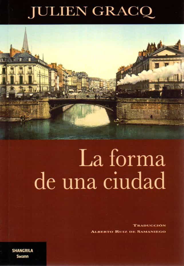 Portada del Libro La Forma De Una Ciudad de Julien Gracq - 9788412153835