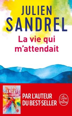 Portada del Libro La Vie Qui M Attendait de Julien Sandrel - 9782253240983