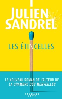 Portada del Libro Les Étincelles de Julien Sandrel - 9782702166369