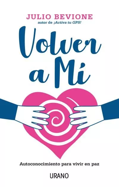 Portada del Libro Volver A Mí de Julio Bevione - 9788416720859