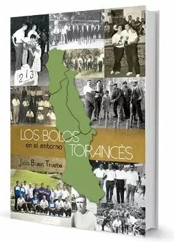 Portada del Libro Bolos En El Entorno Torances Los de Julio Braun Trueba - 9788412022544
