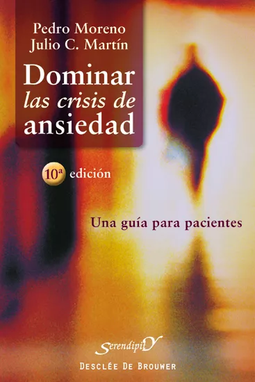 Portada del Libro Dominar Las Crisis De Ansiedad de Julio C. Martin - 9788433019257