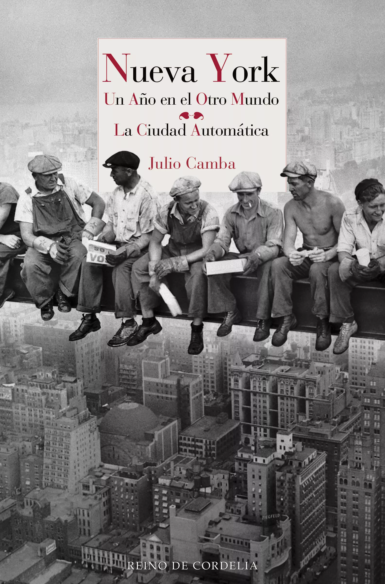 Portada del Libro Nueva York: Un Año En El Otro Mundo - La Ciudad Automatica de Julio Camba - 9788418141058