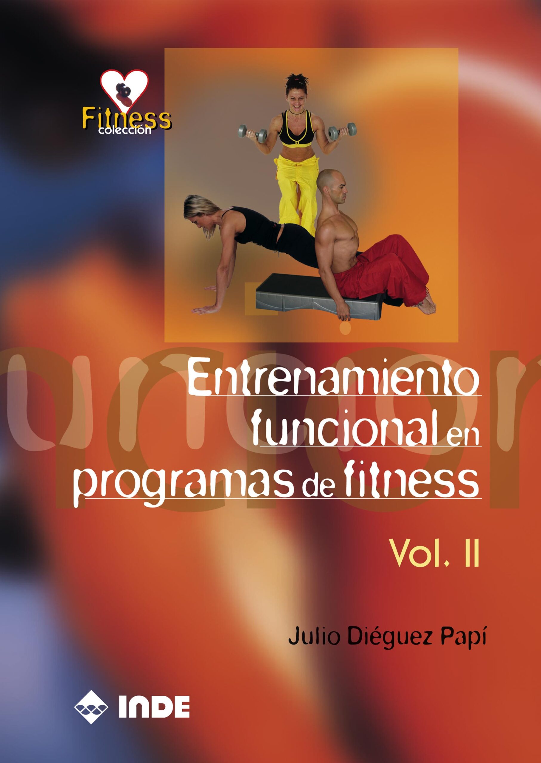Portada del Libro Entrenamiento Funcional Ii - Programa Fitness de Julio Dieguez Papi - 9788497291057