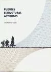 Portada del Libro Puentes Estructuras Actitudes de Julio Martinez Calzon - 9788475067407