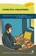 Portada del Libro Ofimatica Financiera: Manual Practico Para El Empleado Administra Tivo de Julio Miguel Gonzalez Fernandez - 9788497924917
