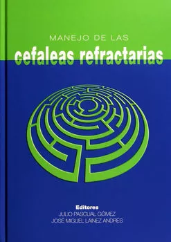 Portada del Libro Manejo De Las Cefaleas Refractarias de Julio Pascual Gomez - 9788484734499