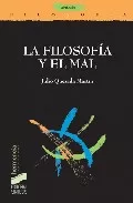 Portada del Libro La Filosofia Y El Mal de Julio Quesada Martin - 9788497562287