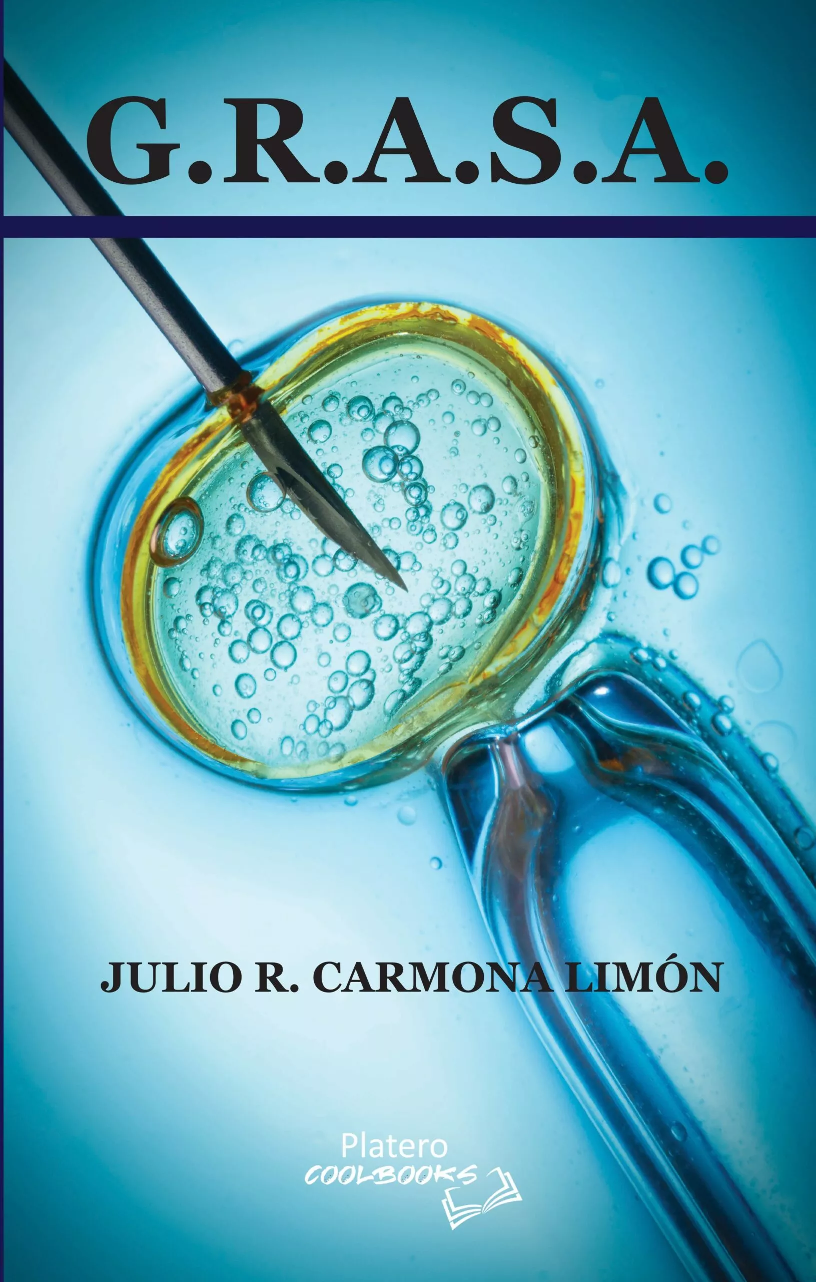 Portada del Libro G.R.A.S.A. de Julio R. Carmona Limon - 9788412127409