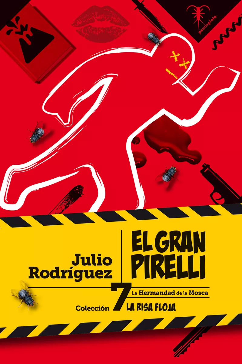 Portada del Libro El Gran Pirelli (Coleccion La Risa Floja 7) de Julio Rodriguez - 9788494917783