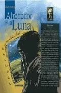 Portada del Libro Alrededor De La Luna de Julio Verne - 9789583006838