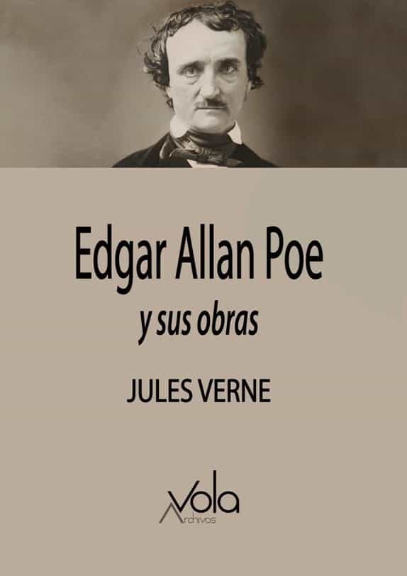 Portada del Libro Edgar Allan Poe Y Sus Obras de Julio Verne - 9788412089752