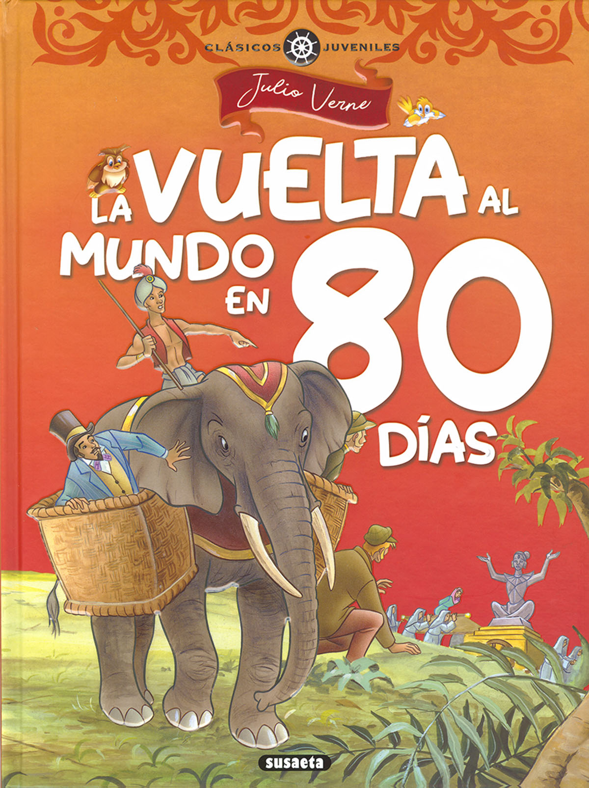 Portada del Libro La Vuelta Al Mundo En Ochenta Días de Julio Verne - 9788467768640