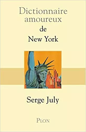 Portada del Libro Dictionnaire Amoureux De New York de July Serge - 9782259248419