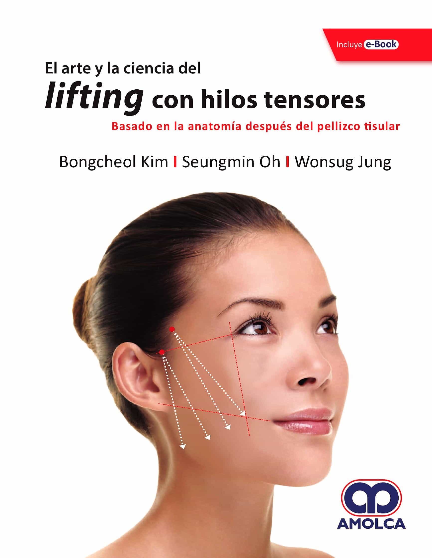 Portada del Libro El Arte Y La Ciencia Del Lifting Con Hilos Tensores. Basado En La Anat de Jung - 9789585426955