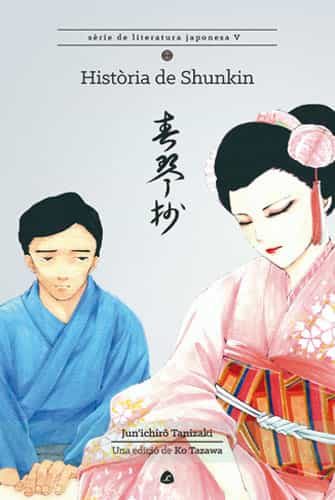 Portada del Libro Historia De Shunkin de Junichiro Tanizaki - 9788494735202
