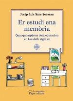 Portada del Libro Er Estudi Ena Memoria de Jusep Lois Sans - 9788497794923