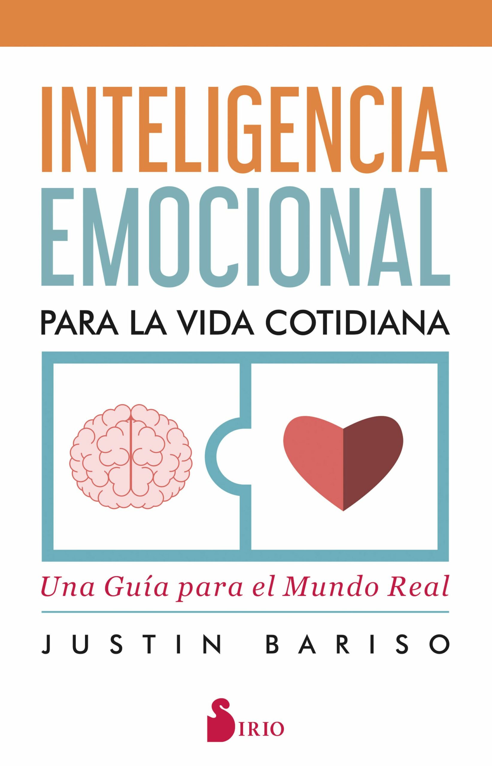 Portada del Libro Inteligencia Emocional Para La Vida Cotidiana: Una Guia Para El Mundo de Justin Bariso - 9788418000416