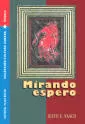 Portada del Libro Mirando Espero (Cultura Cubana: Novela) de Justo E. Vasco - 9781563282652