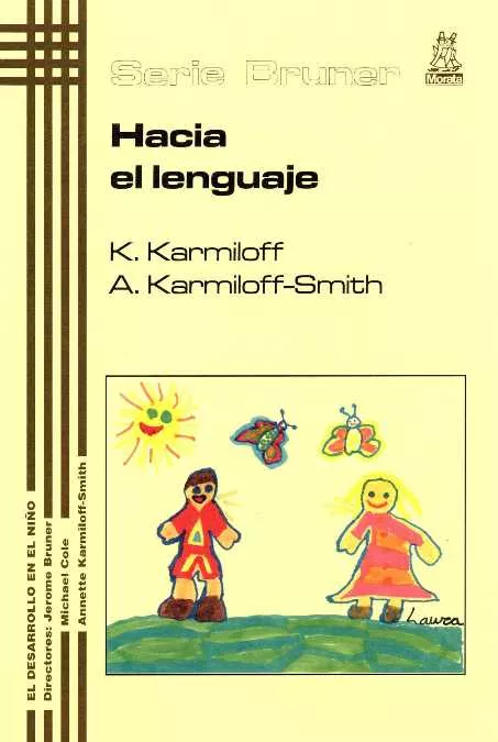 Portada del Libro Hacia El Lenguaje: Del Feto Al Adolescente de K. Karmiloff - 9788471124838