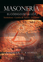Portada del Libro Masoneria : El Codigo De La Luz de Kabaleb - 9788496111356