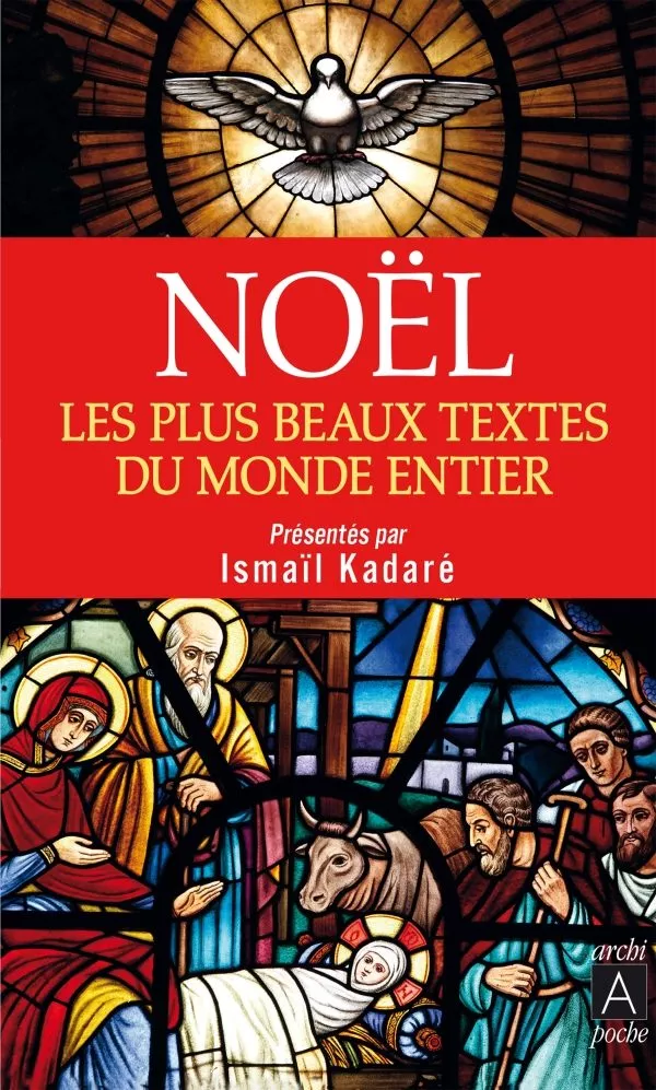 Portada del Libro Noel. Les Plus Beaux Textes Du Monde Entier de Kadare Ismail - 9782377353699