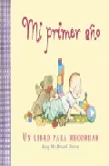 Portada del Libro Mi Primer Año: Un Libro Para Recordar de Kady Macdonald Denton - 9788428527835