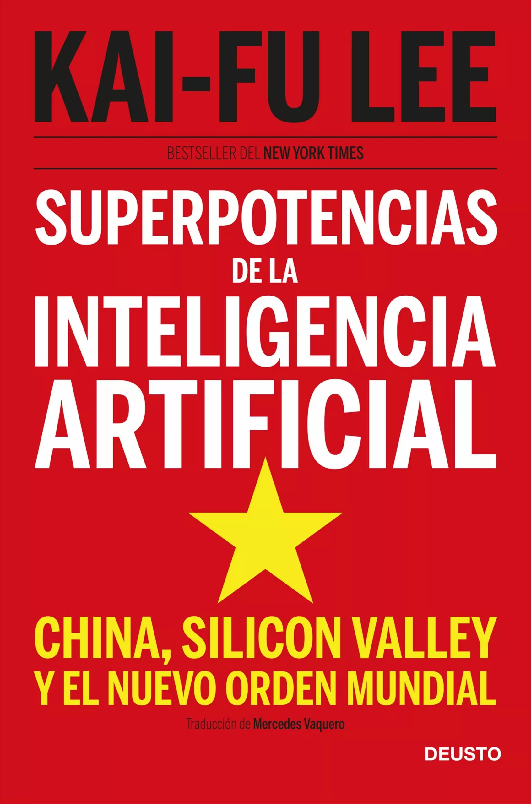 Portada del Libro Superpotencias De La Inteligencia Artificial: China Silicon Valley Y E de Kai Fu Lee - 9788423431311