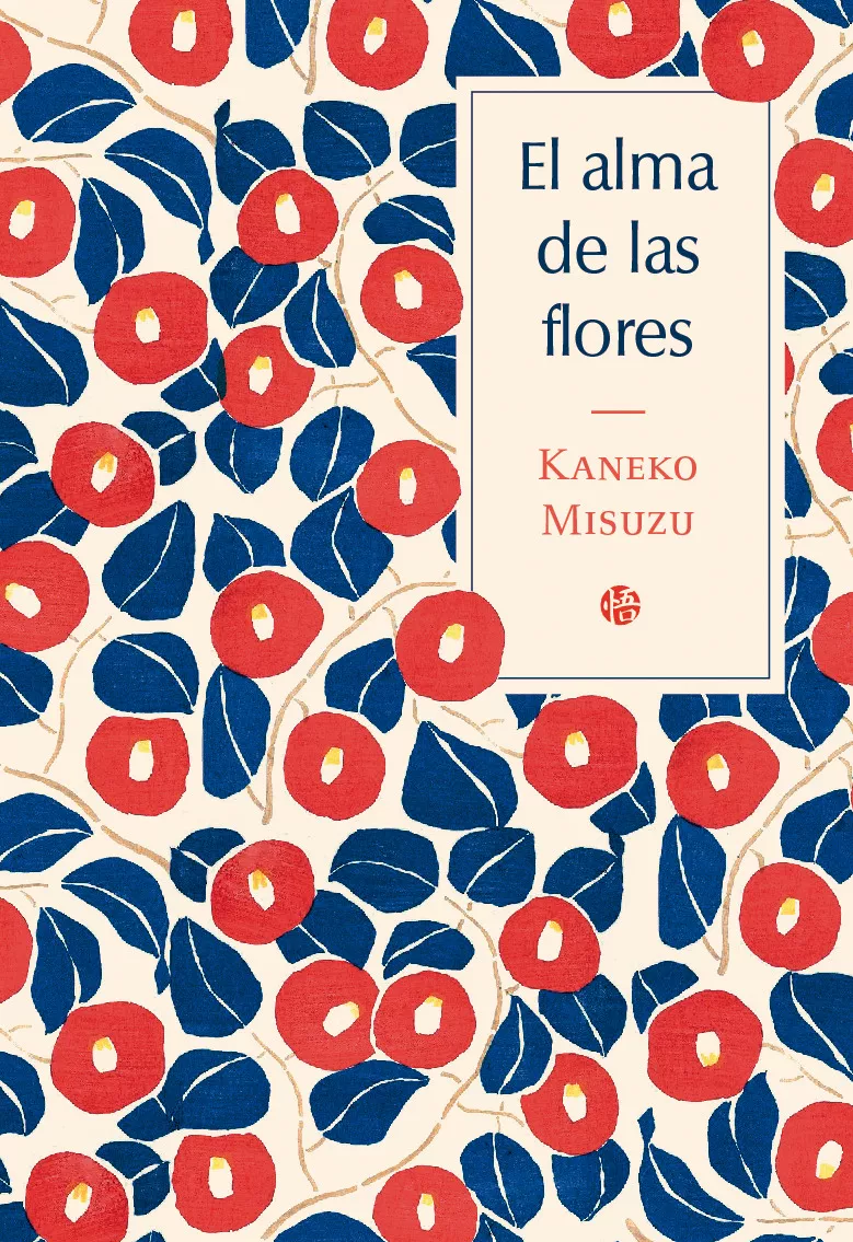 Portada del Libro El Alma De Las Flores de Kaneko Misuzu - 9788417419226