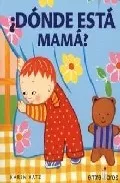 Portada del Libro ¿Donde Esta Mama? de Karen Katz - 9788493424251