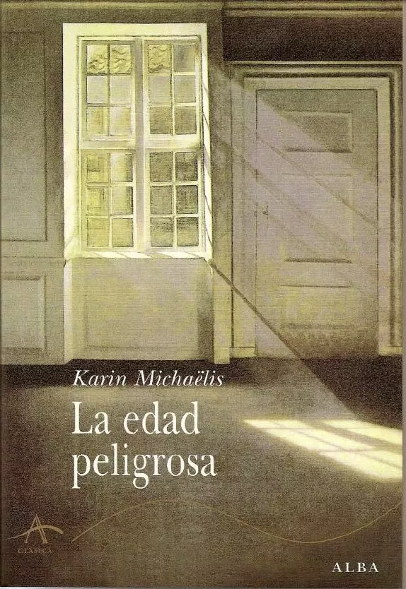Portada del Libro La Edad Peligrosa de Karen Michaelis - 9788484282808